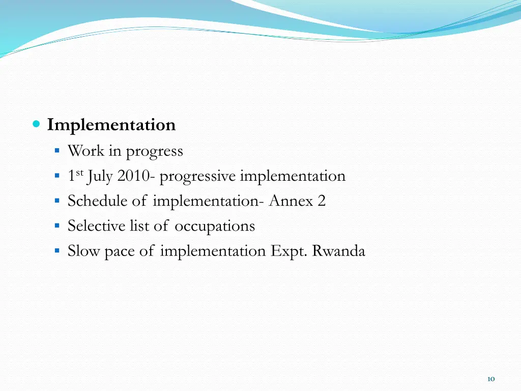 implementation work in progress 1 st july 2010