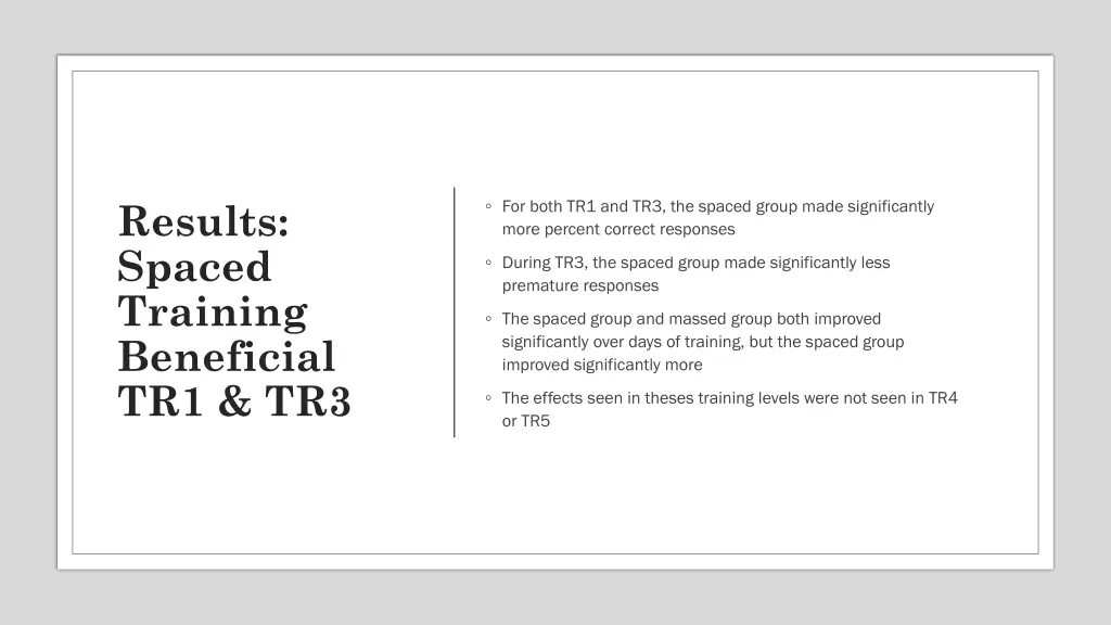 results spaced training beneficial tr1 tr3