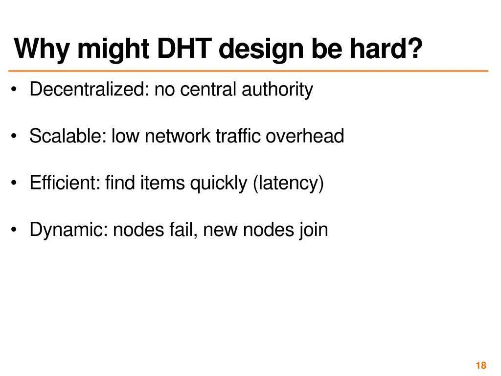 why might dht design be hard