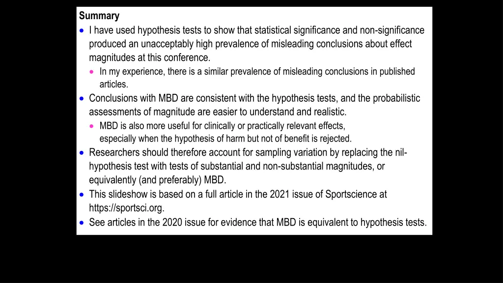 summary i have used hypothesis tests to show that