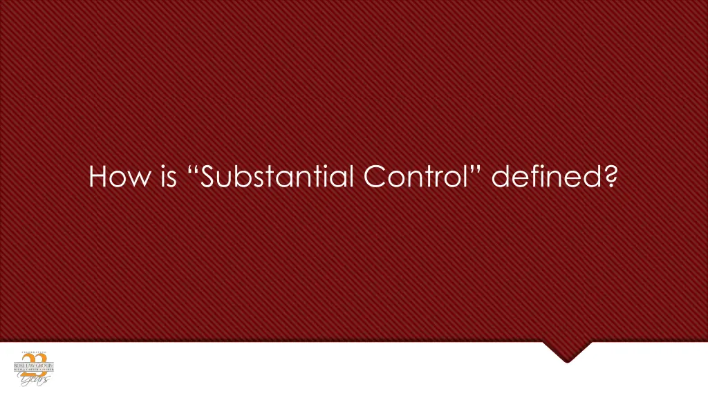 how is substantial control defined