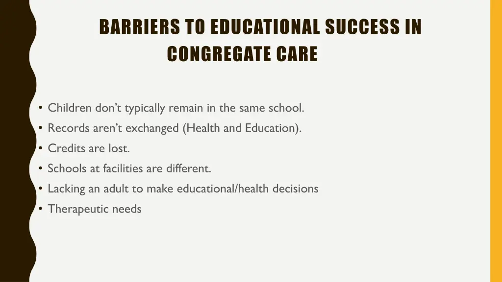 barriers to educational success in congregate care