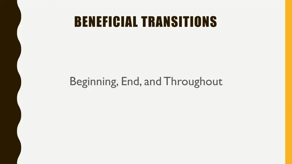 beneficial transitions