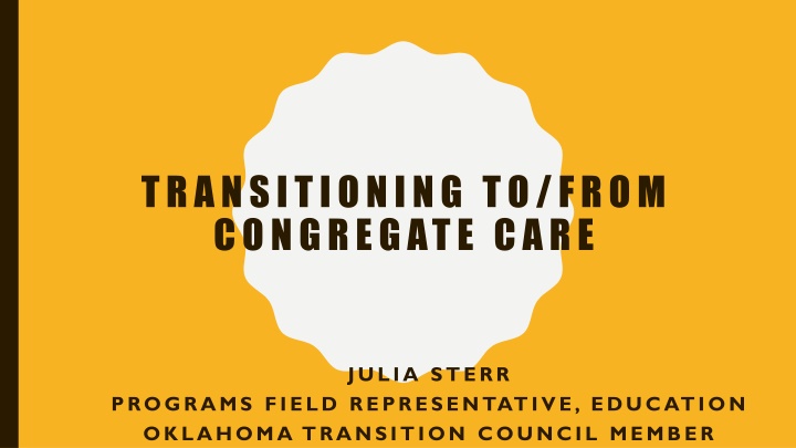 transitioning to from congregate care