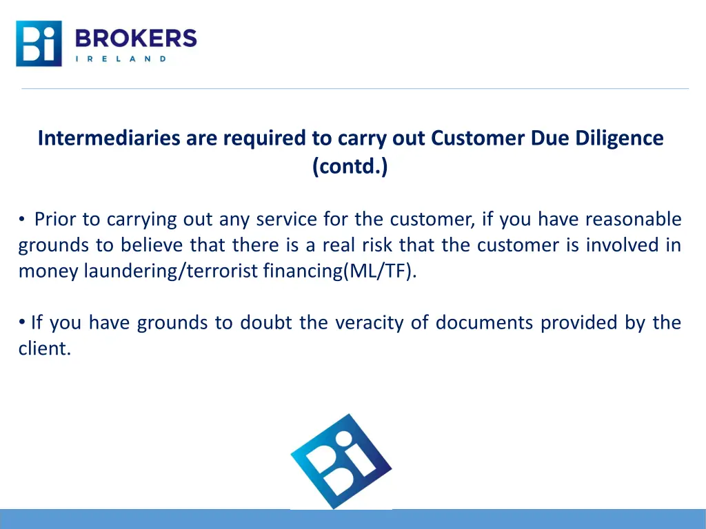 intermediaries are required to carry out customer 1