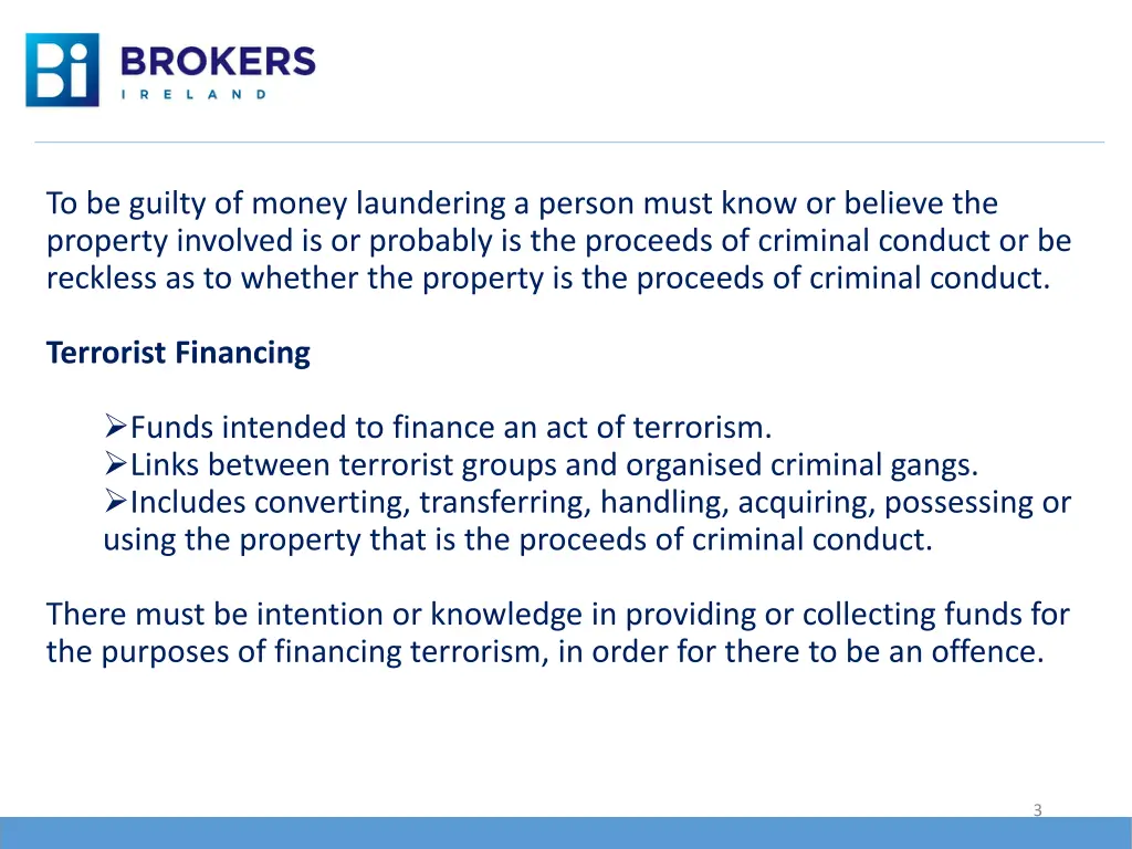 to be guilty of money laundering a person must