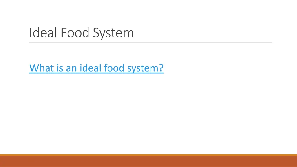 ideal food system