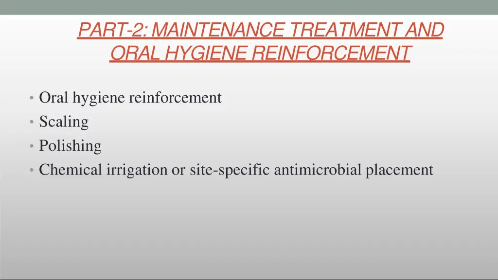 part 2 maintenance treatment and oral hygiene