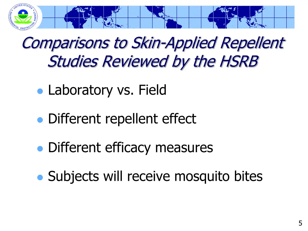 comparisons to skin applied repellent studies