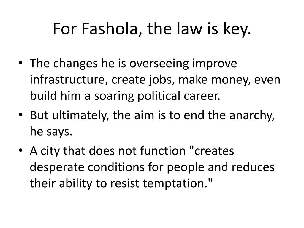 for fashola the law is key