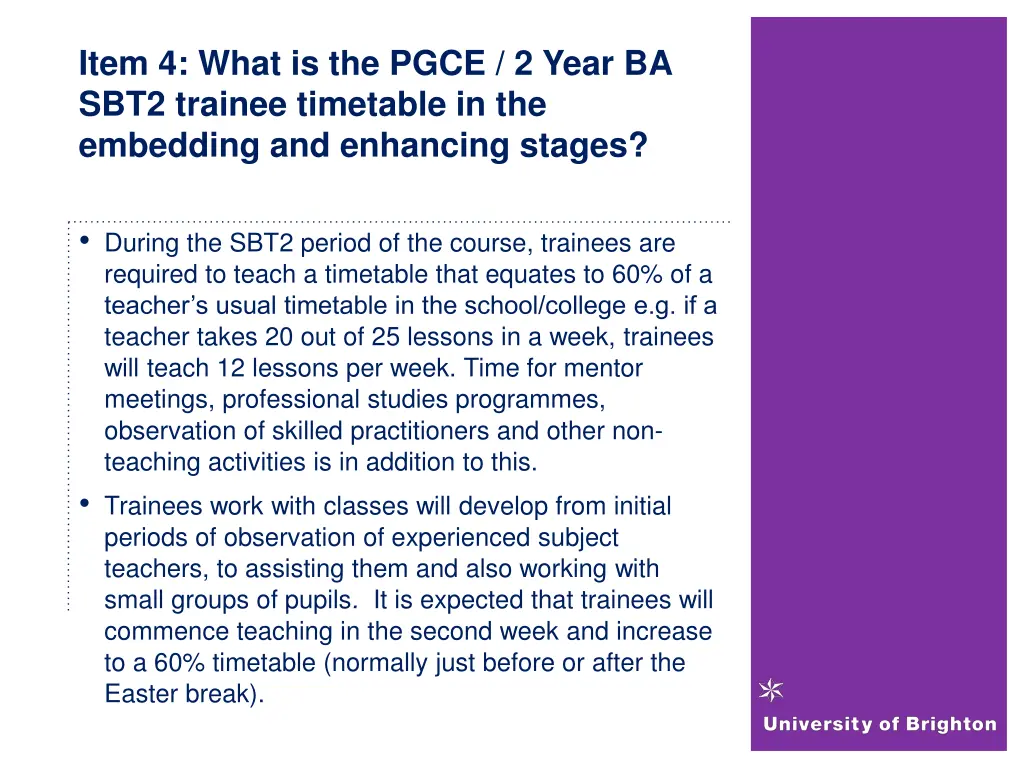 item 4 what is the pgce 2 year ba sbt2 trainee