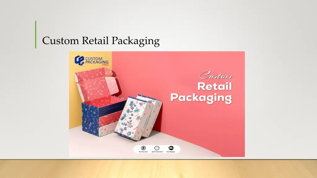 custom retail packaging