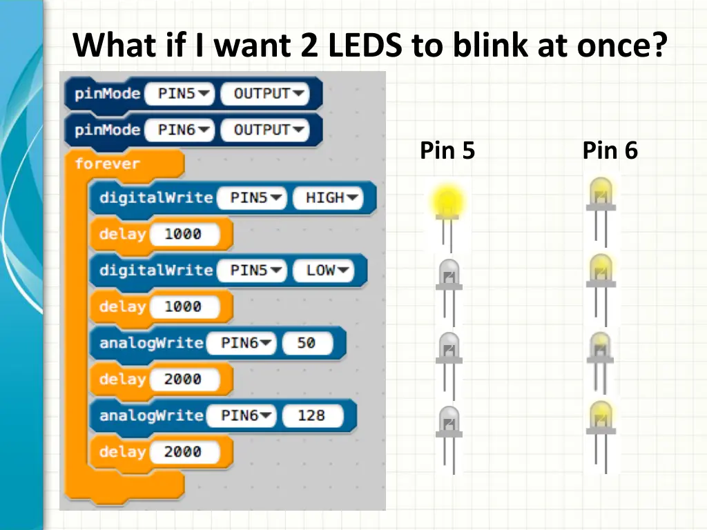 what if i want 2 leds to blink at once