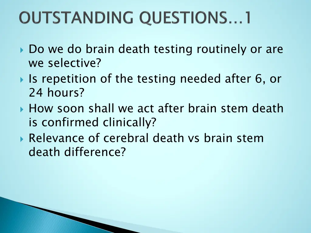 do we do brain death testing routinely