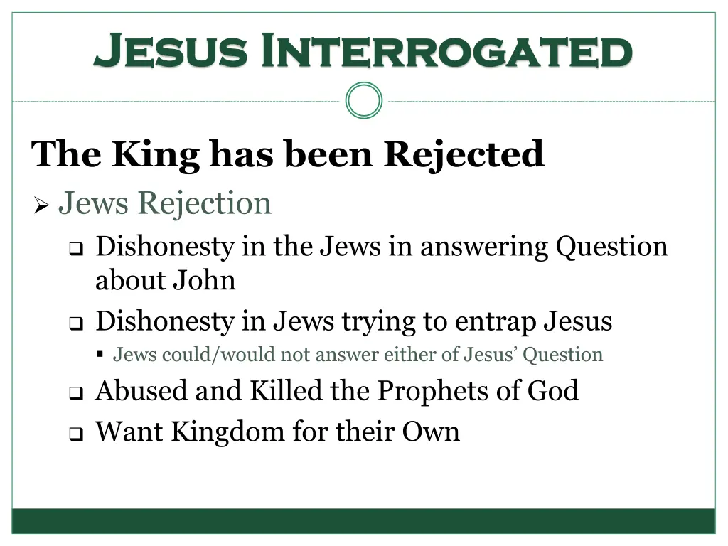 jesus interrogated jesus interrogated