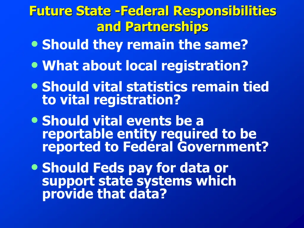 future state federal responsibilities