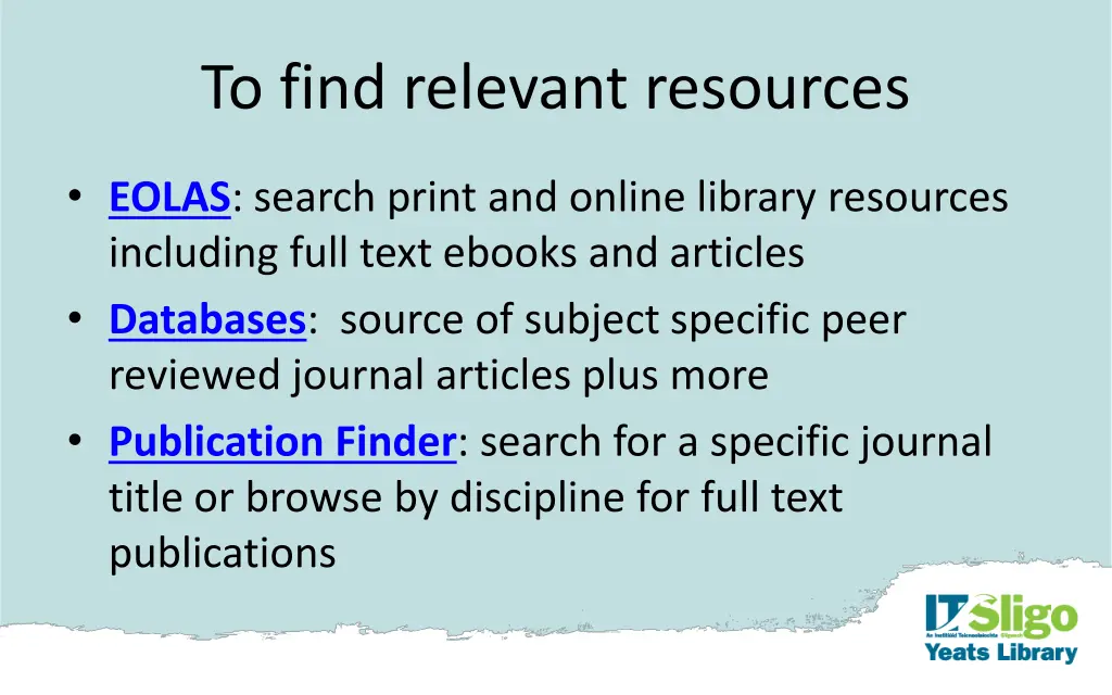 to find relevant resources