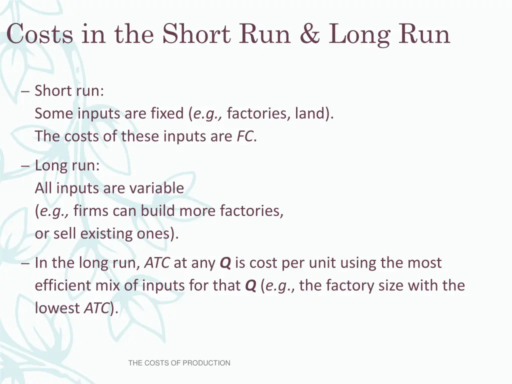 costs in the short run long run