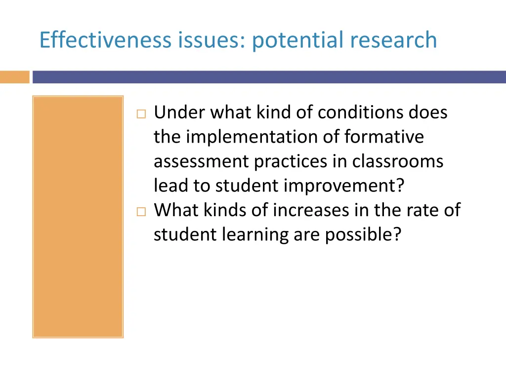 effectiveness issues potential research