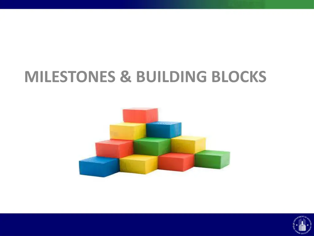 milestones building blocks