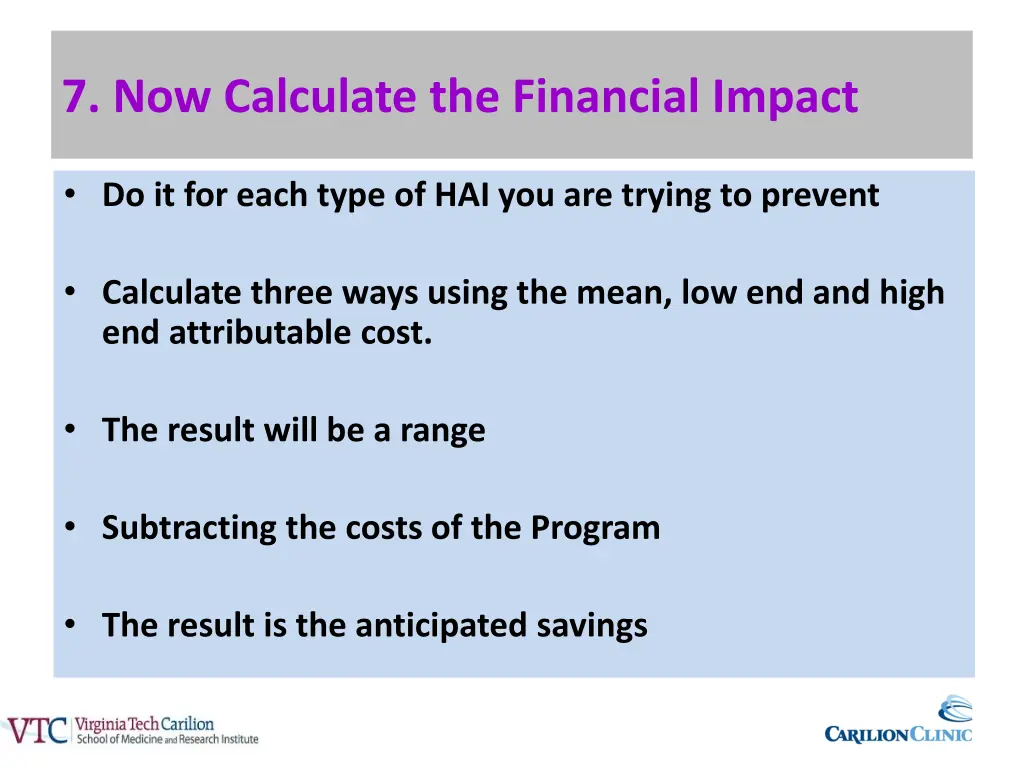 7 now calculate the financial impact