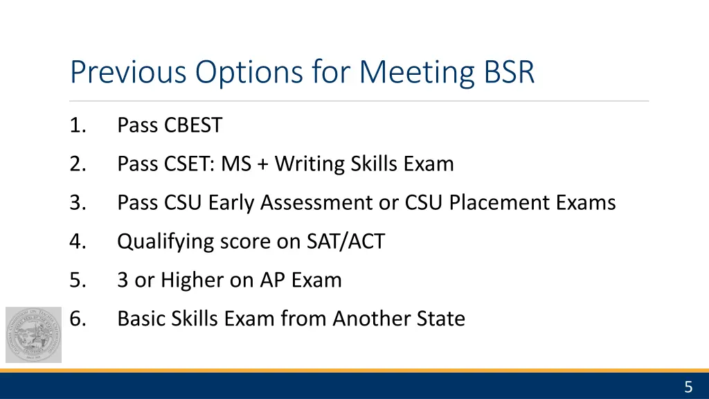 previous options for meeting bsr