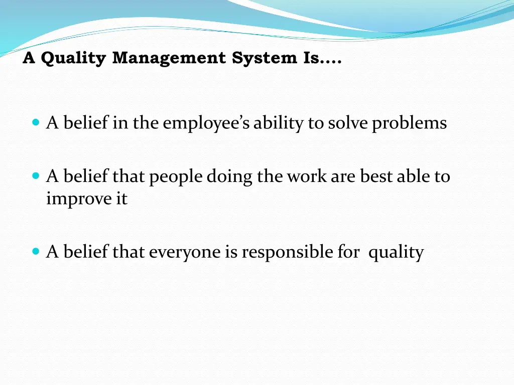 a quality management system is