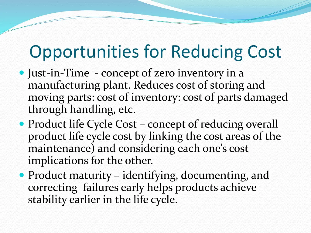 opportunities for reducing cost just in time