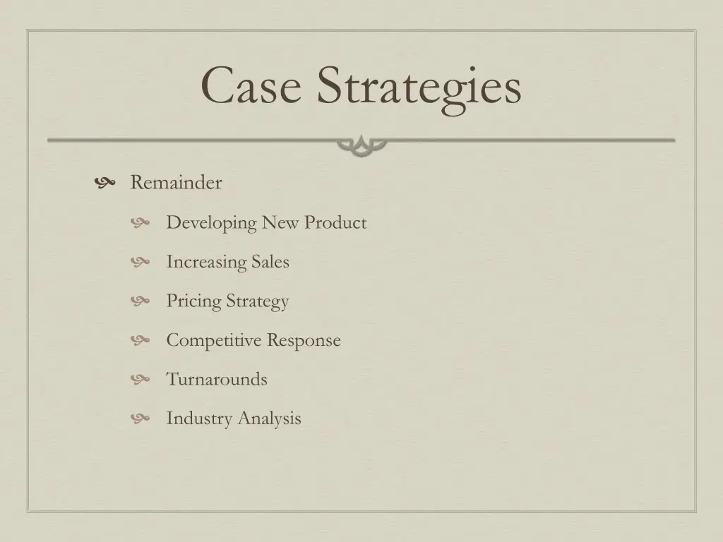 case strategies