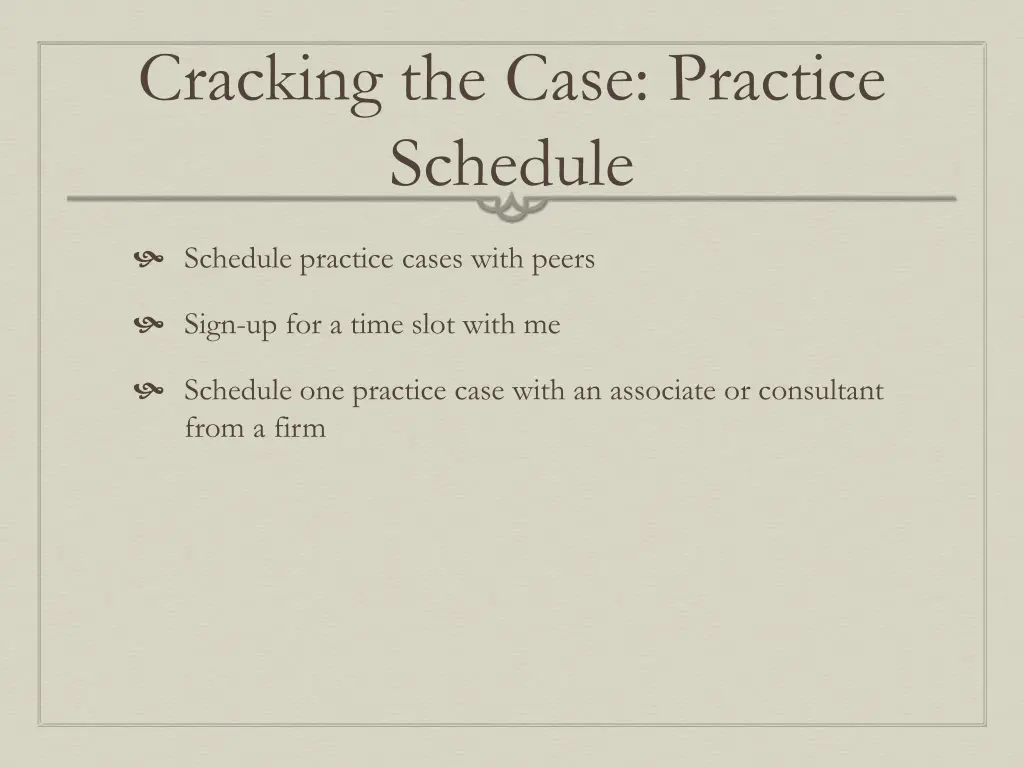 cracking the case practice schedule