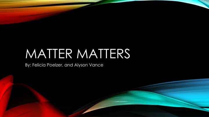 matter matters by felicia poelzer and alyson vance