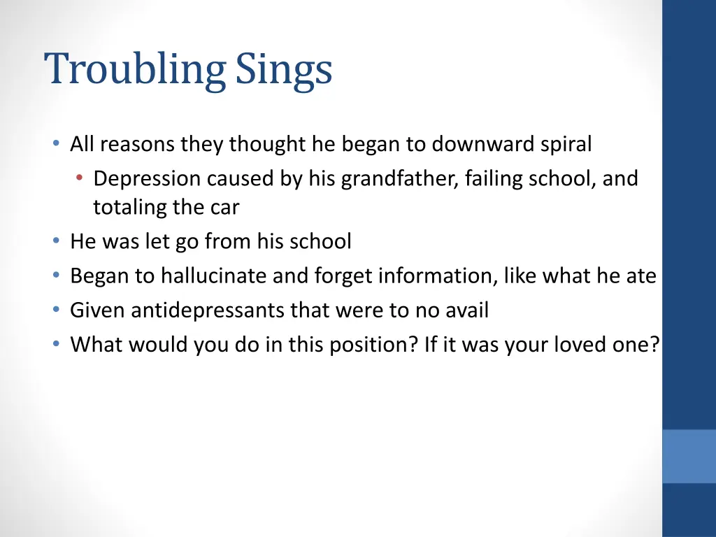 troubling sings