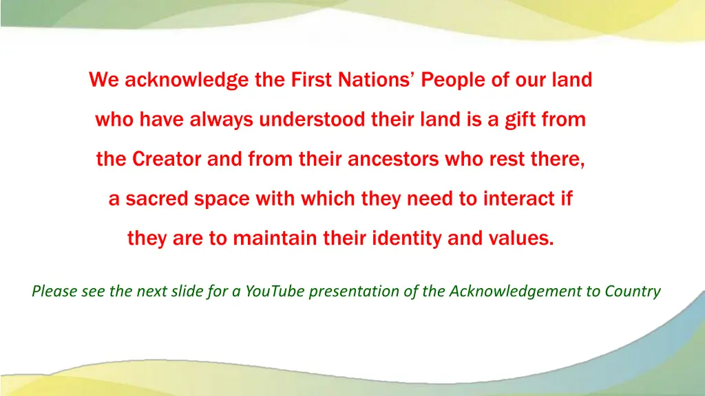 we acknowledge the first nations people