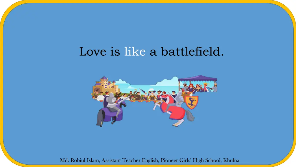 love is like a battlefield