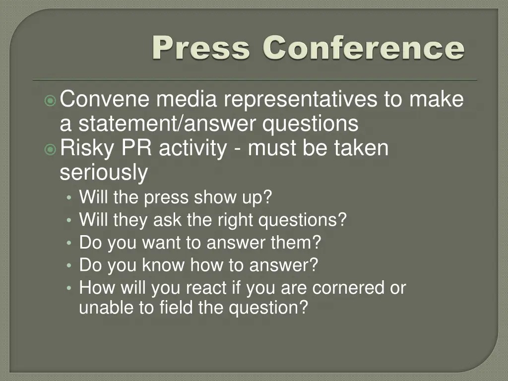 convene media representatives to make a statement