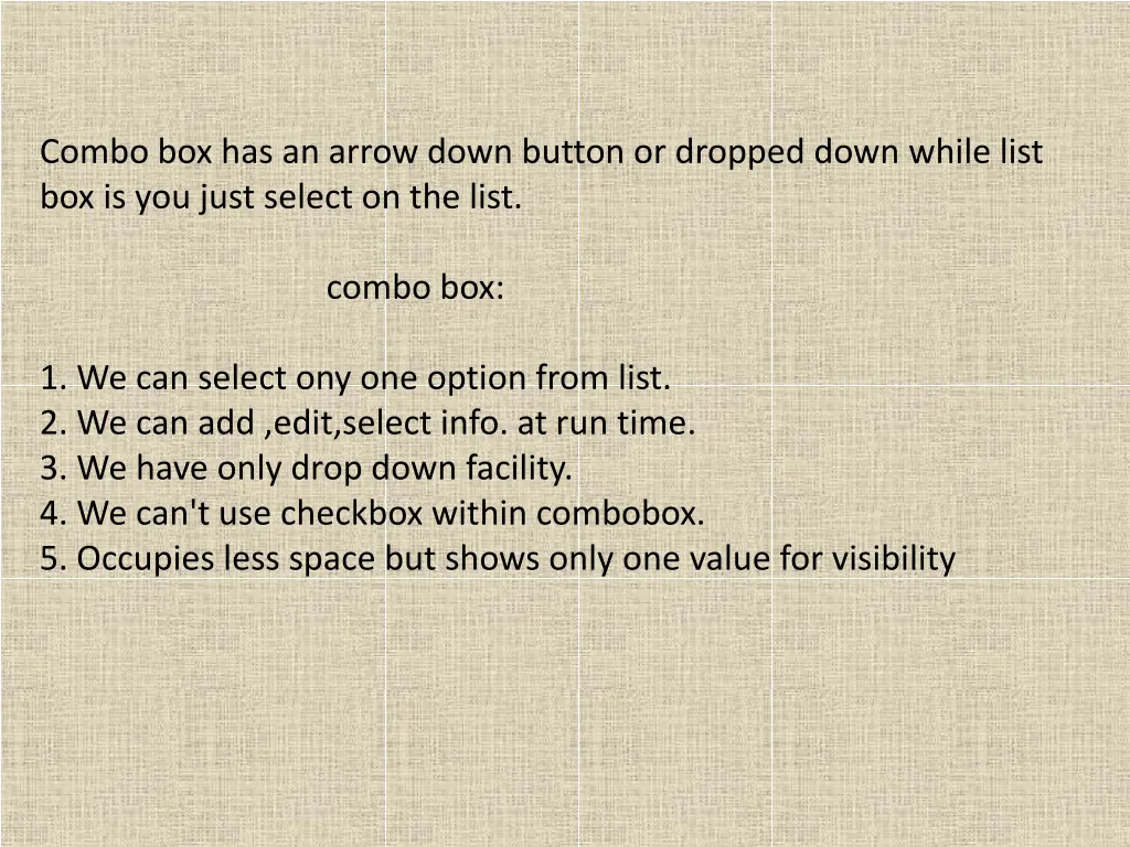 combo box has an arrow down button or dropped