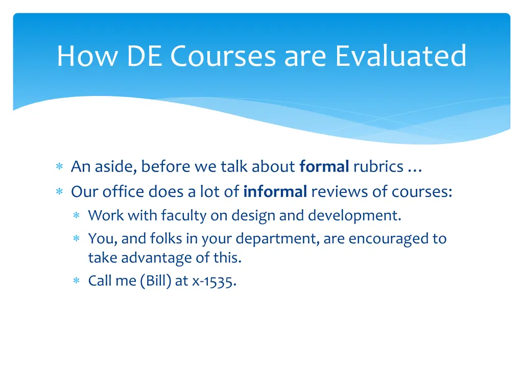 how de courses are evaluated