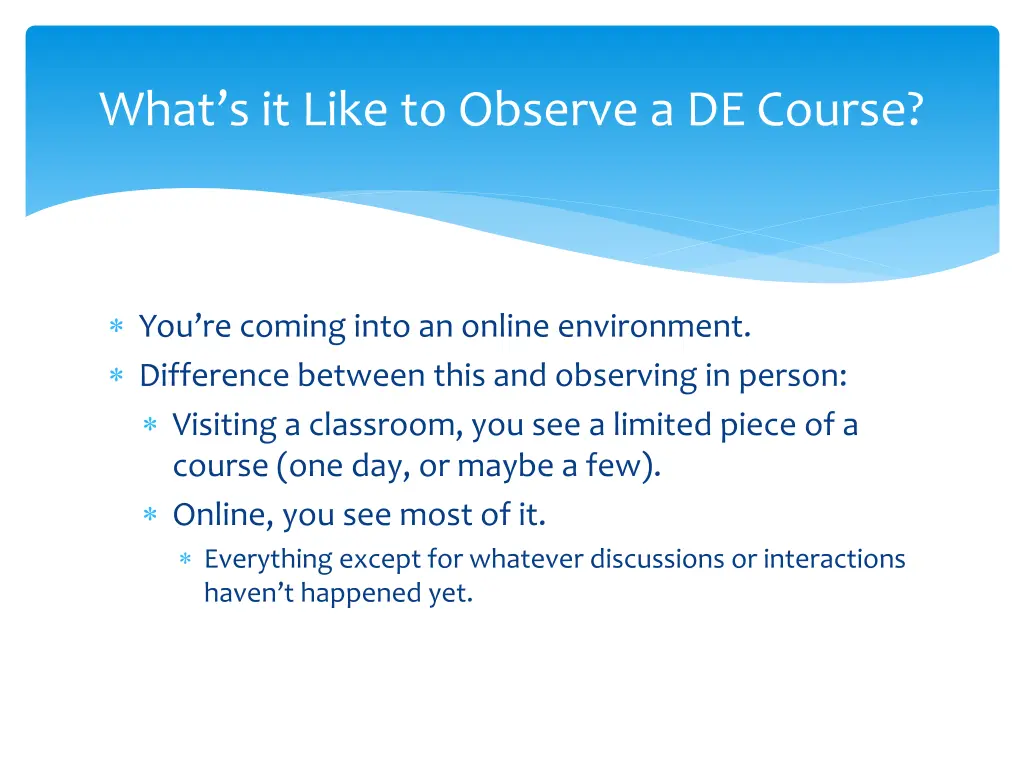 what s it like to observe a de course