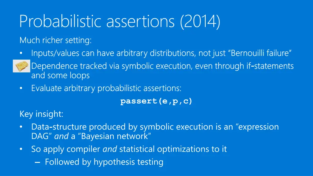 probabilistic assertions 2014 much richer setting