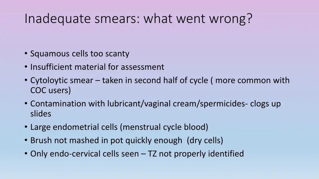 inadequate smears what went wrong