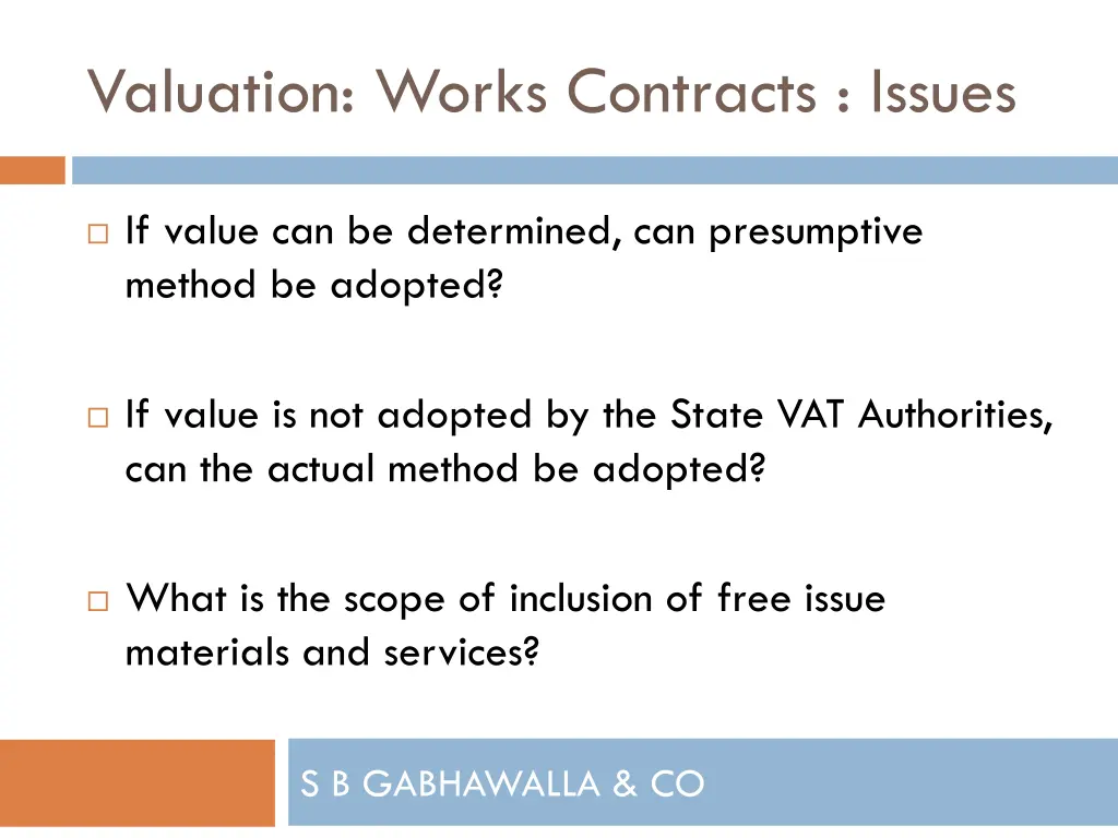 valuation works contracts issues