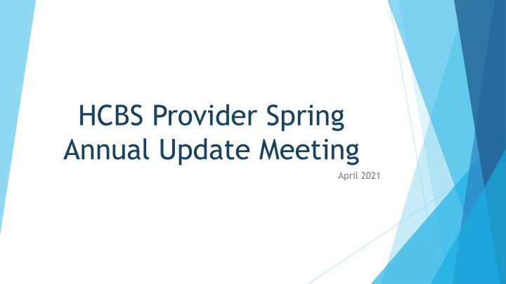 hcbs provider spring annual update meeting