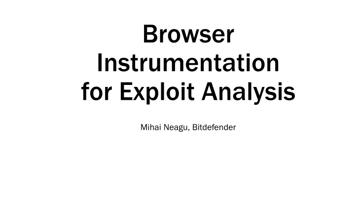 browser instrumentation for exploit analysis