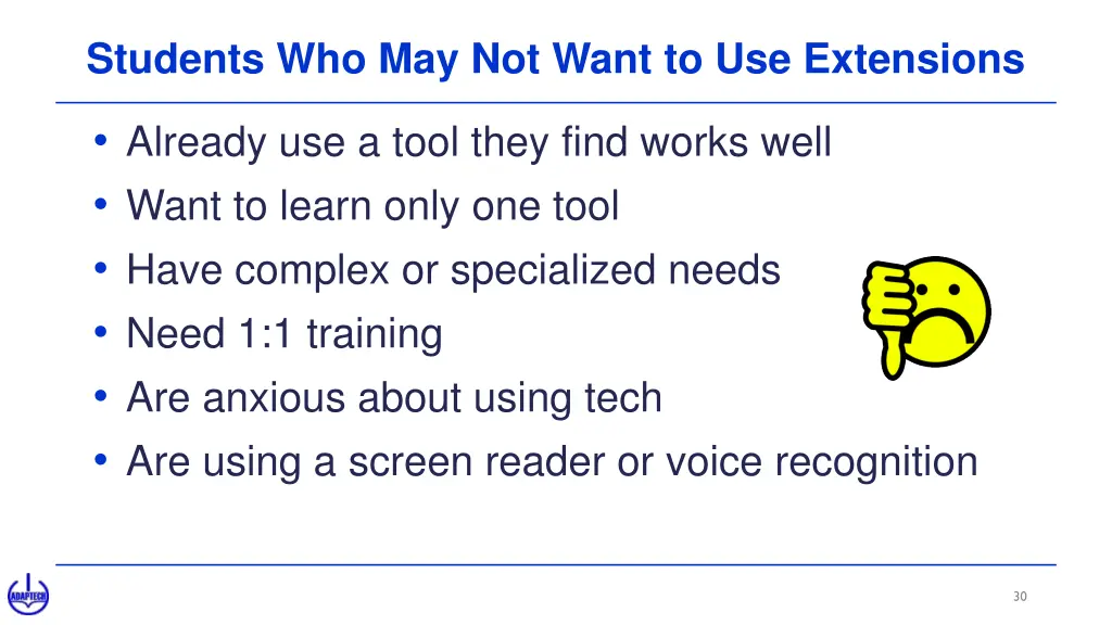 students who may not want to use extensions