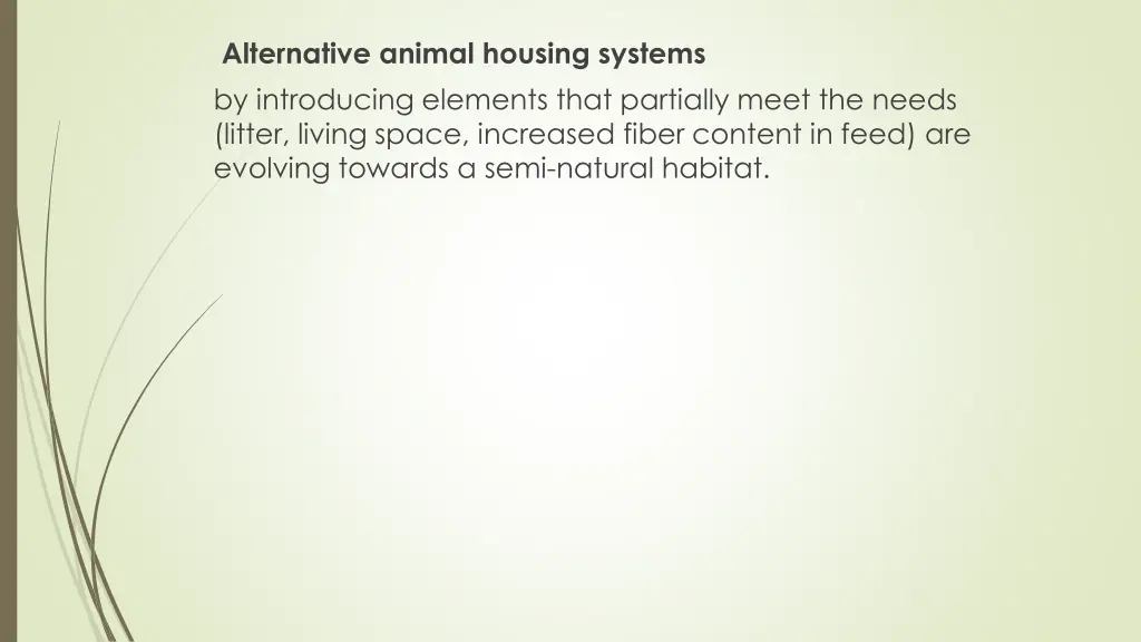 alternative animal housing systems by introducing