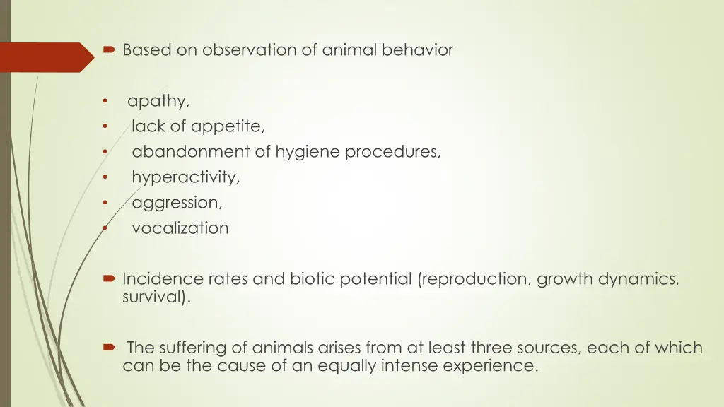 based on observation of animal behavior