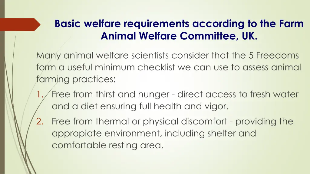 basic welfare requirements according to the farm