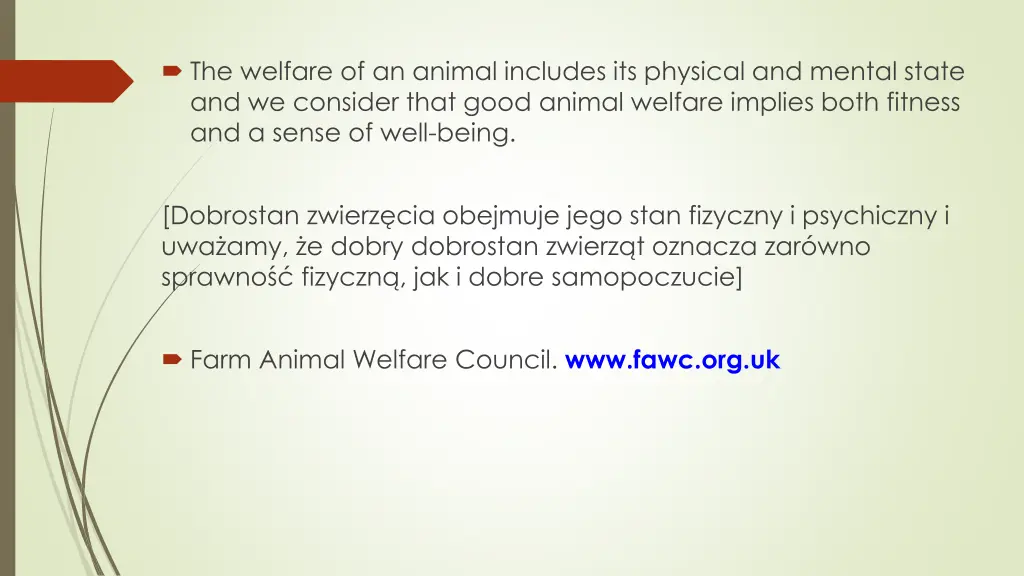 the welfare of an animal includes its physical