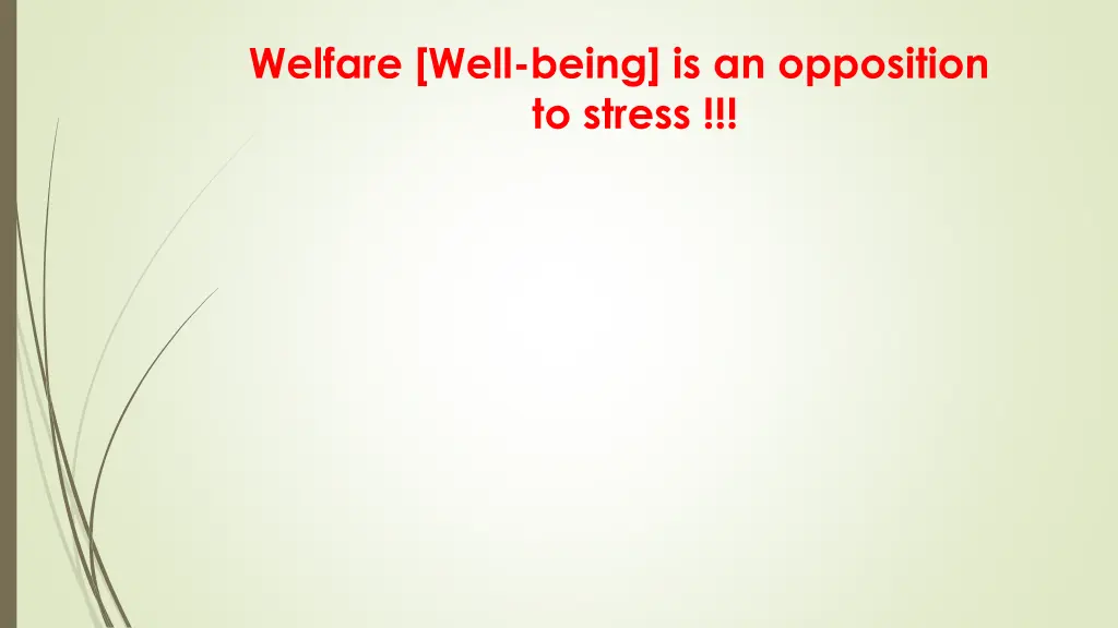 welfare well being is an opposition to stress