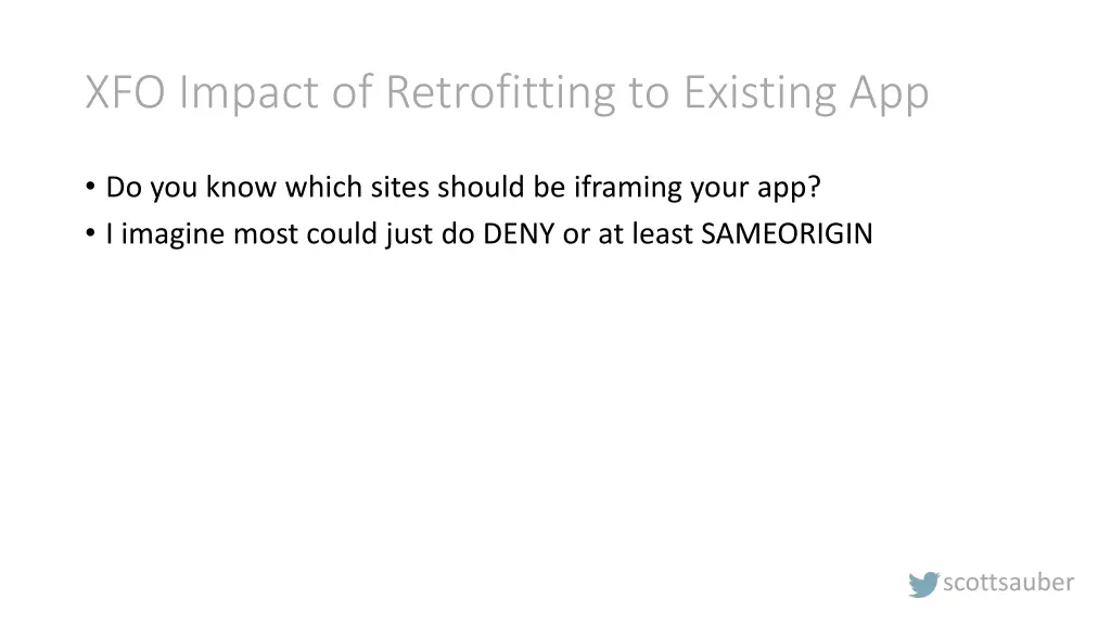 xfo impact of retrofitting to existing app